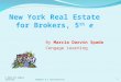 © 2013 All rights reserved. Chapter 6.1 Construction1 New York Real Estate for Brokers, 5 th e By Marcia Darvin Spada Cengage Learning