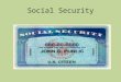 Social Security. Started during the Great Depression by FDR…1930s New Deal Old Age Survivor and Disability Insurance… Workers of today pay for retirees