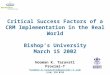 Critical Success Factors of a CRM Implementation in the Real World Bishop’s University March 15 2002 Hooman K. Taravati Proximi-T hooman.k.taravati@proximi-t.com