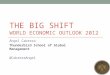 THE BIG SHIFT WORLD ECONOMIC OUTLOOK 2012 Ángel Cabrera Thunderbird School of Global Management @CabreraAngel