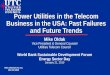 Power Utilities in the Telecom Business in the USA: Past Failures and Future Trends Mike Oldak Vice President & General Counsel Utilities Telecom Council