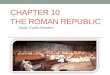 CHAPTER 10 THE ROMAN REPUBLIC Study Guide Answers