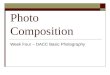 Photo Composition Week Four – DACC Basic Photography