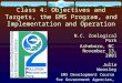 Class 4: Objectives and Targets, the EMS Program, and Implementation and Operation N.C. Zoological Park Asheboro, NC November 13, 2001 Julie Woosley EMS