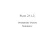 Stats 241.3 Probability Theory Summary. Probability
