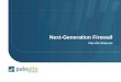 Next-Generation Firewall Palo Alto Networks. Page 2 | Applications Have Changed, firewalls have not The gateway at the trust border is the right place