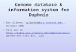 Genome database & information system for Daphnia Don Gilbert, gilbertd@bio.indiana.edu October 2002 gilbertd@bio.indiana.edu Talk doc at