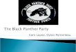 The Black Panther Party Cam Lopez, Dylan Pomerleau