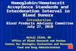 CBER Hemoglobin/Hematocrit Acceptance Standards and Interdonation Interval in Blood Donors Introduction Blood Products Advisory Committee July 27, 2010
