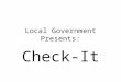 Local Government Presents: Check-It. Check-It does will interface with your other Local Government software. You may create both types of checks with