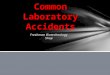 Freshman Biotechnology Shop Common Laboratory Accidents