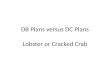 DB Plans versus DC Plans Lobster or Cracked Crab