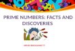 MIND BOGGLING!!!!.  The largest known prime number is 2 57,885,161 − 1, a number with 17,425,170 digits