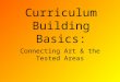 Curriculum Building Basics: Connecting Art & the Tested Areas