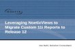 Leveraging NoetixViews to Migrate Custom 11i Reports to Release 12 Joe Dahl, Solution Consultant