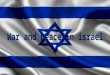 1948 Arab–Israeli War (November 1947 - July 1949) Reprisal operations (1950s - 1960s) Suez Crisis (October 1956) Six-Day War (June 1967)