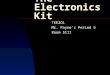 The Electronics Kit TEE2O1 Mr. Payne’s Period 5 Room S111