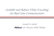 Scalable and Robust Video Encoding for Real-time Communication Samah A. Senbel Advisor Advisor: Dr. Hussein Abdel Wahab
