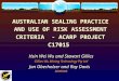 AUSTRALIAN SEALING PRACTICE AND USE OF RISK ASSESSMENT CRITERIA - ACARP PROJECT C17015 Hsin Wei Wu and Stewart Gillies Gillies Wu Mining Technology Pty