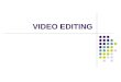 VIDEO EDITING. Aspects of Editing Creative Planning shots Scripting Shooting video Technical Shooting video Recording sound Editing using software
