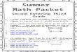 1 Second Entering Third Grade 1.Please complete the following packet over the summer to review your 2 nd grade math skills. 2.Also, practice your math