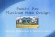 Punch! Pro Platinum Home Design Creating Foundation & Exterior Walls