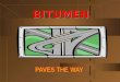 PAVES THE WAY BITUMEN BITUMEN Multi-utility Binder