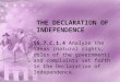 THE DECLARATION OF INDEPENDENCE SS.7.C.1.4 Analyze the ideas (natural rights, roles of the government) and complaints set forth in the Declaration of Independence