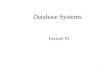 1 Database Systems Lecture #1. 2 Staff Instructor: Tova Milo –milo –Schreiber, Room 314, milo@cs.tau.ac.il –Office hours: See