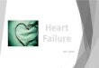 Heart Failure Jerri Lamar. Learning Objectives  Understand classification of heart failure, along with the signs and symptoms.  Identify heart failure