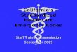 California’s Standardized Healthcare Emergency Codes Staff Training Presentation September 2009