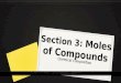 Section 3: Moles of Compounds Chemical Composition