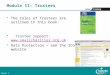 Slide 1 Module 11: Trustees The roles of Trustees are outlined in this book: Trustee support:   Data