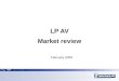 LP AV Market review February 2008. LP AV – Market Intelligence – JP Grand2 March 3, 2008 Key topics Indicators –Highest level for Euro Vs USD on February