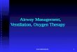 1 Airway Management, Ventilation, Oxygen Therapy 
