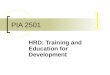 PIA 2501 HRD: Training and Education for Development