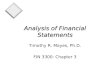 1 Analysis of Financial Statements Timothy R. Mayes, Ph.D. FIN 3300: Chapter 3
