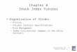 ©David Dubofsky and 8-1 Thomas W. Miller, Jr. Chapter 8 Stock Index Futures Organization of Slides: –History –Futures Contract Specifications –Risk Management