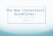 The New Cholesterol Guidelines: Beauty is in the Eye of the Beholder Brian Asbill, MD Asheville Cardiology Associates