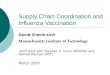 Supply Chain Coordination and Influenza Vaccination David Simchi-Levi Massachusetts Institute of Technology Joint work with Stephen E. Chick (INSEAD) and