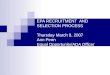 EPA RECRUITMENT AND SELECTION PROCESS Thursday March 8, 2007 Ann Penn Equal Opportunity/ADA Officer