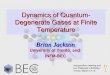 Dynamics of Quantum- Degenerate Gases at Finite Temperature Brian Jackson Inauguration meeting and Lev Pitaevskii’s Birthday: Trento, March 14-15 University