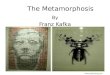 The Metamorphosis By Franz Kafka 