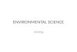 ENVIRONMENTAL SCIENCE mining $$$$$$$$$$$$$$$$$$$$$$ COST TO – FIND – EXTRACT – PROCESS
