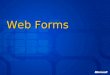 Web Forms. Agenda Web forms Web controls Code separation Dynamic compilation System.Web.UI.Page User controls