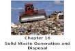 Chapter 16 Solid Waste Generation and Disposal