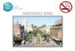 SMOKING BAN. Downtown Santa Monica at a Glance Santa Monica is a coastal community with 90,000 residents. 8.3 square miles with a daytime population of