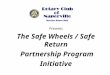 Presents The Safe Wheels / Safe Return Partnership Program Initiative