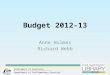 Department of Parliamentary Services Parliament of Australia Budget 2012-13 Anne Holmes Richard Webb