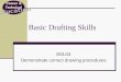 Career & Technical Education Basic Drafting Skills 003.03 Demonstrate correct drawing procedures